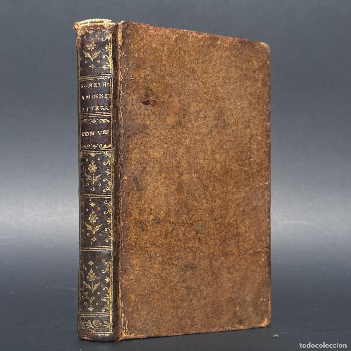 Livros antigos: a&ntilde;o 1728 - AMOENITATES LITERARIEAE - LITERATURA - KEMPIS -