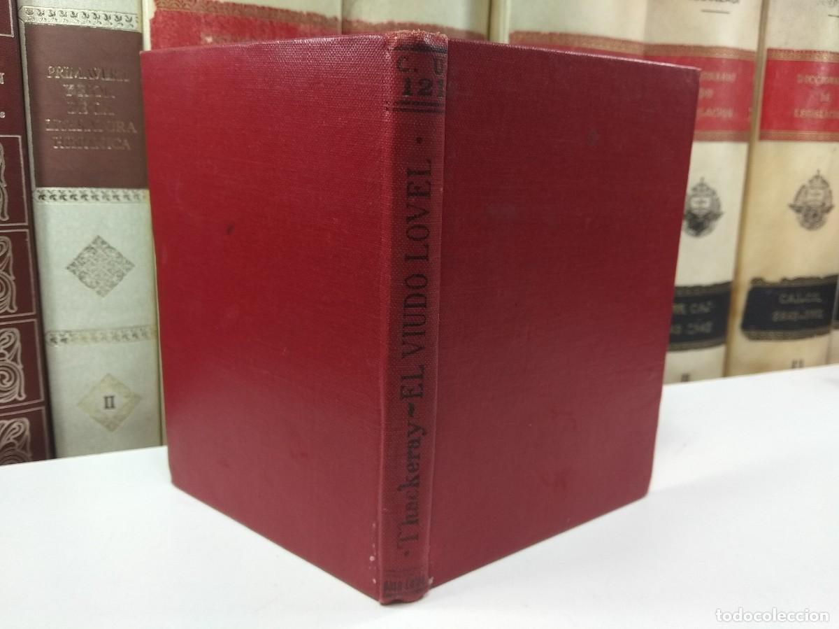 Libros antiguos: EL VIUDO LOVEL. Por W. M. THACKERAY. Colecci&oacute;n Universal. Edita Calpe, Madrid, 1926.