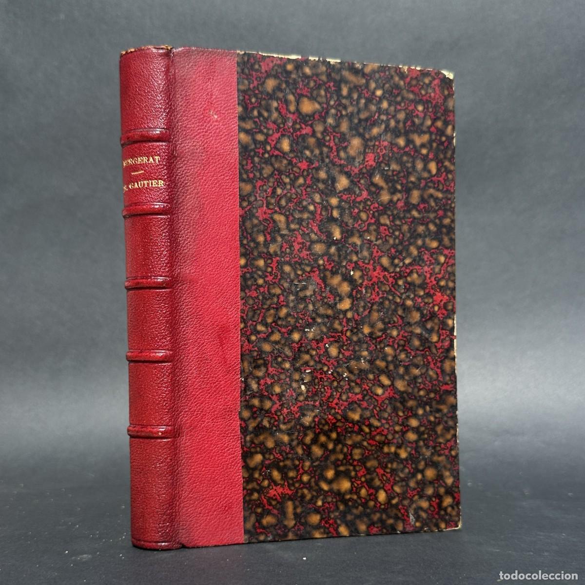 Libros antiguos: a&ntilde;o 1879 - THEOPHILE GAUTIER - EMILE BERGERAT -