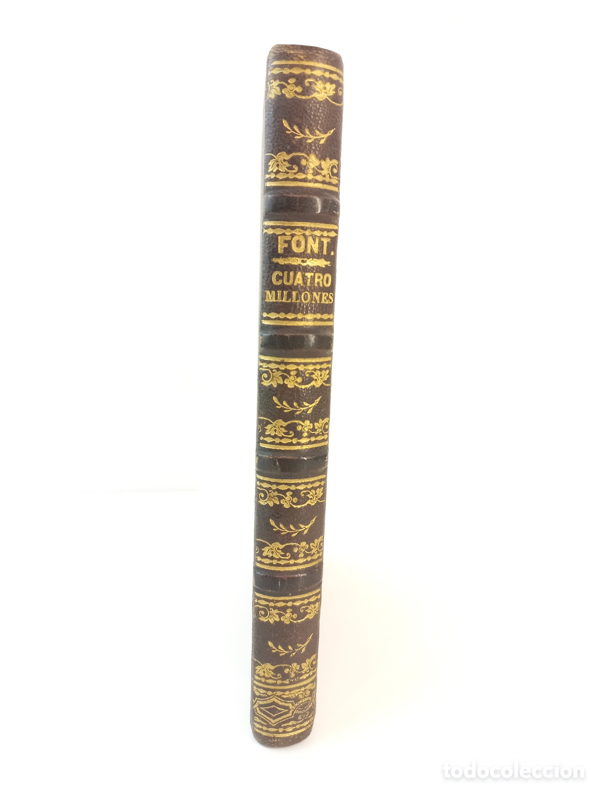 Libros antiguos: &iexcl;Cuatro Millones!. Eusebio Font y Moreso. San Mart&iacute;n Librero Editor, 1877. - Foto 2