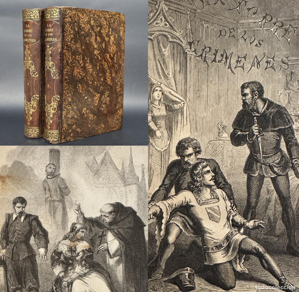 Libros antiguos: a&ntilde;o 1866 - LA TORRE DE LOS CRIMENES - EL SUPLICIO DE UNA REINA - ILUSTRACIONES -