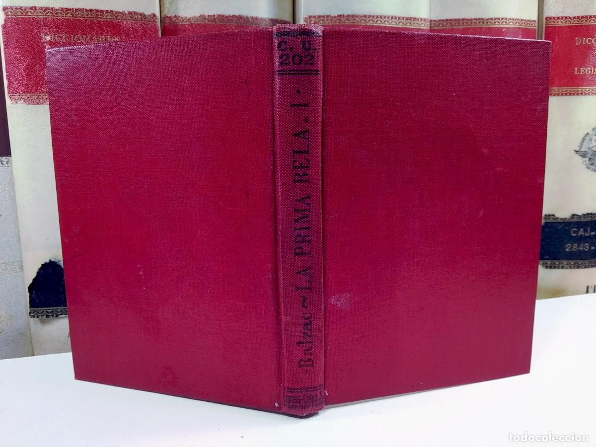 Libros antiguos: LA PRIMA BELA. TOMO I. Por H. de Balzac. Colecci&oacute;n Universal. Edita Calpe, Madrid, 1922