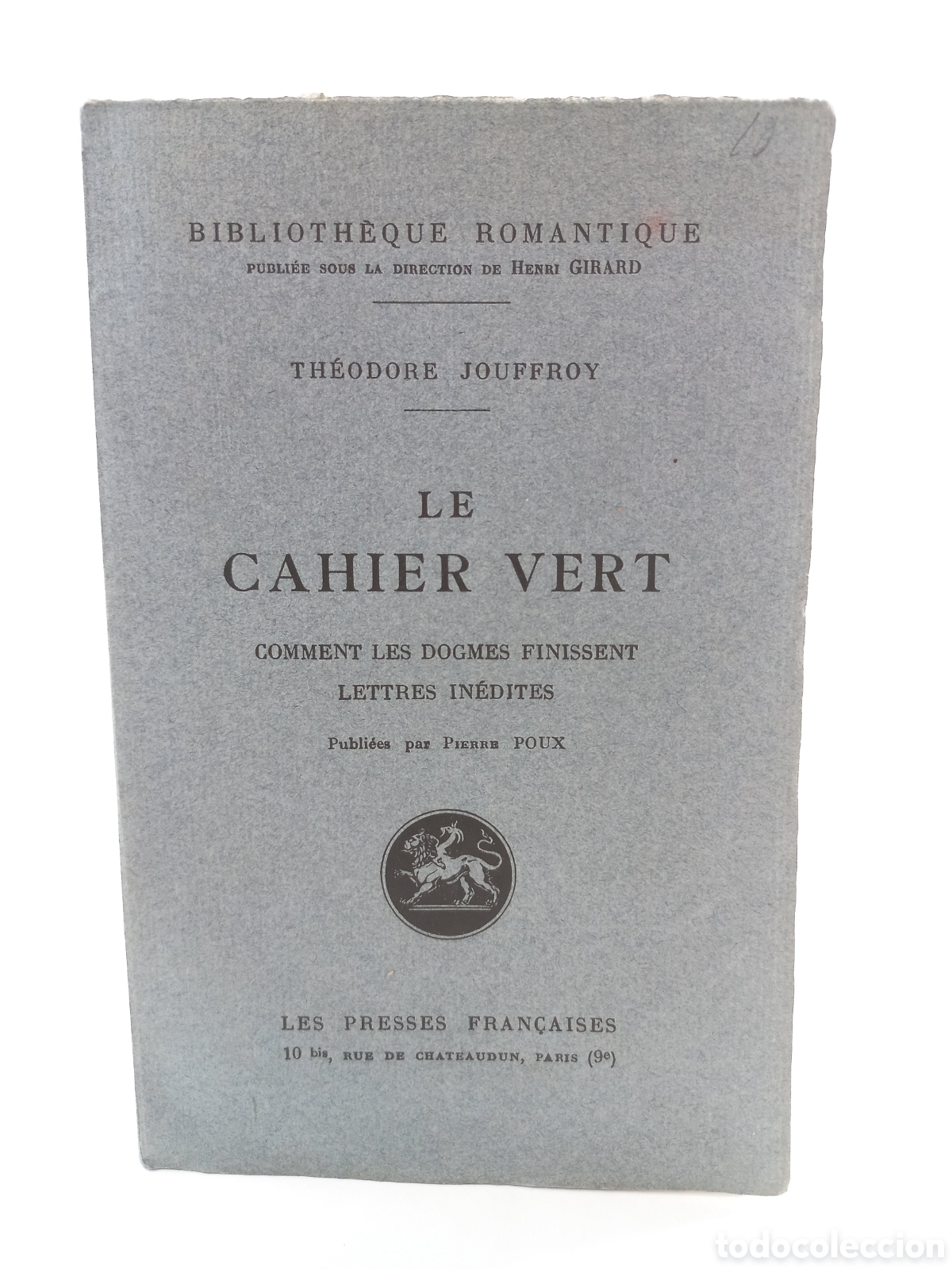 Libros antiguos: Le Cahier Vert. Theodore Jouffroy. Les Presses Fran&ccedil;aises, 1924.