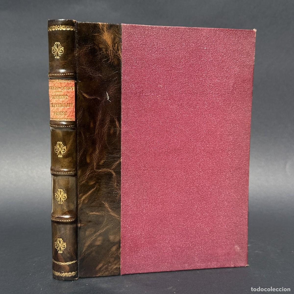 Libros antiguos: A&Ntilde;O 1928 - COMMENT TRAVAILLAIT PROUST - LEON PIERRE QUINT -