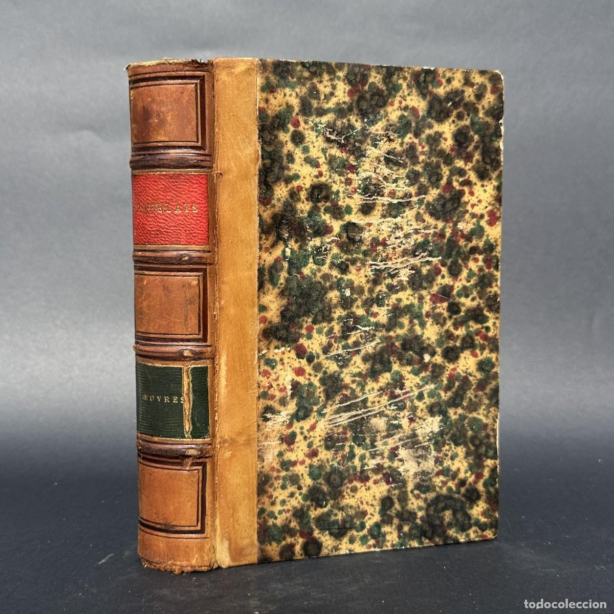 Old books: XIX - OBRAS DE RABELAIS - LA VIE DE GARGANTUA ET DE PANTAGRUEL