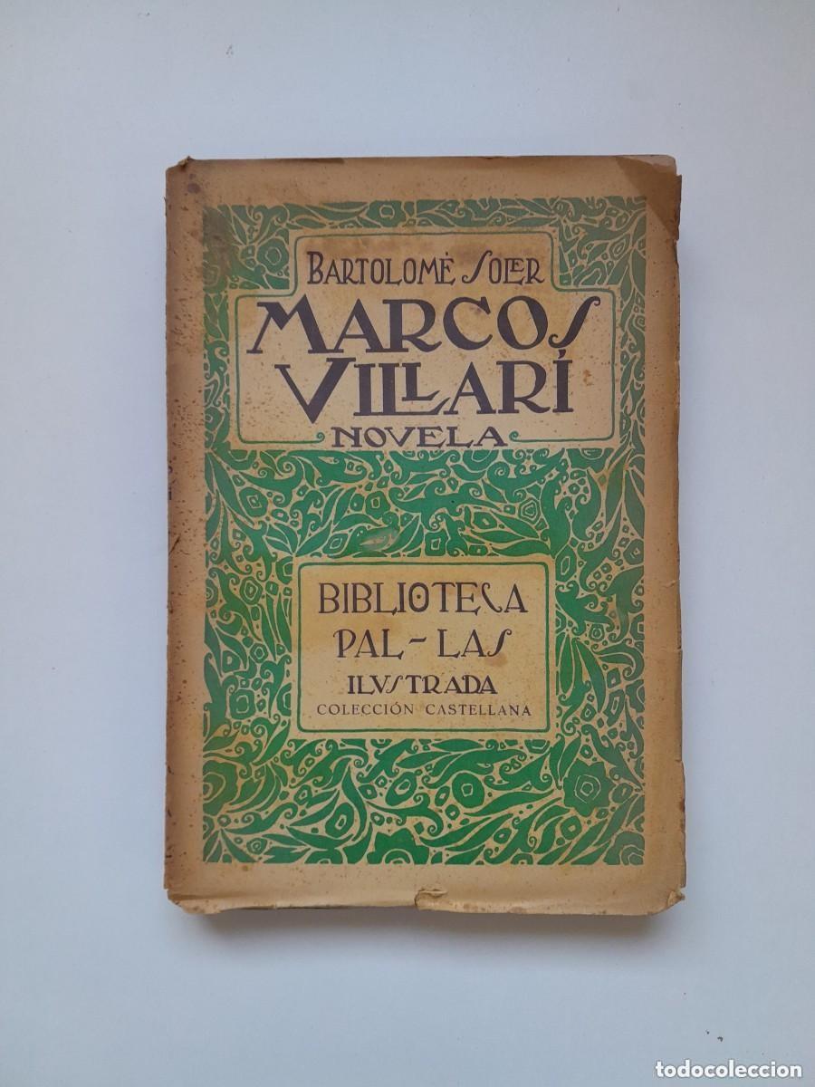 Libri antichi: MARCOS VILLAR&Iacute; - BARTOLOM&Eacute; SOLER (PAL&middot;LAS, c.1930)