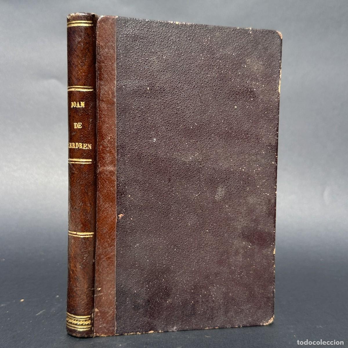 Old books: a&ntilde;o 1902 - JOAN DE KERDREN - NOVELA EN CATALAN - JOANA SCHULTZ - RENAIXENSA -