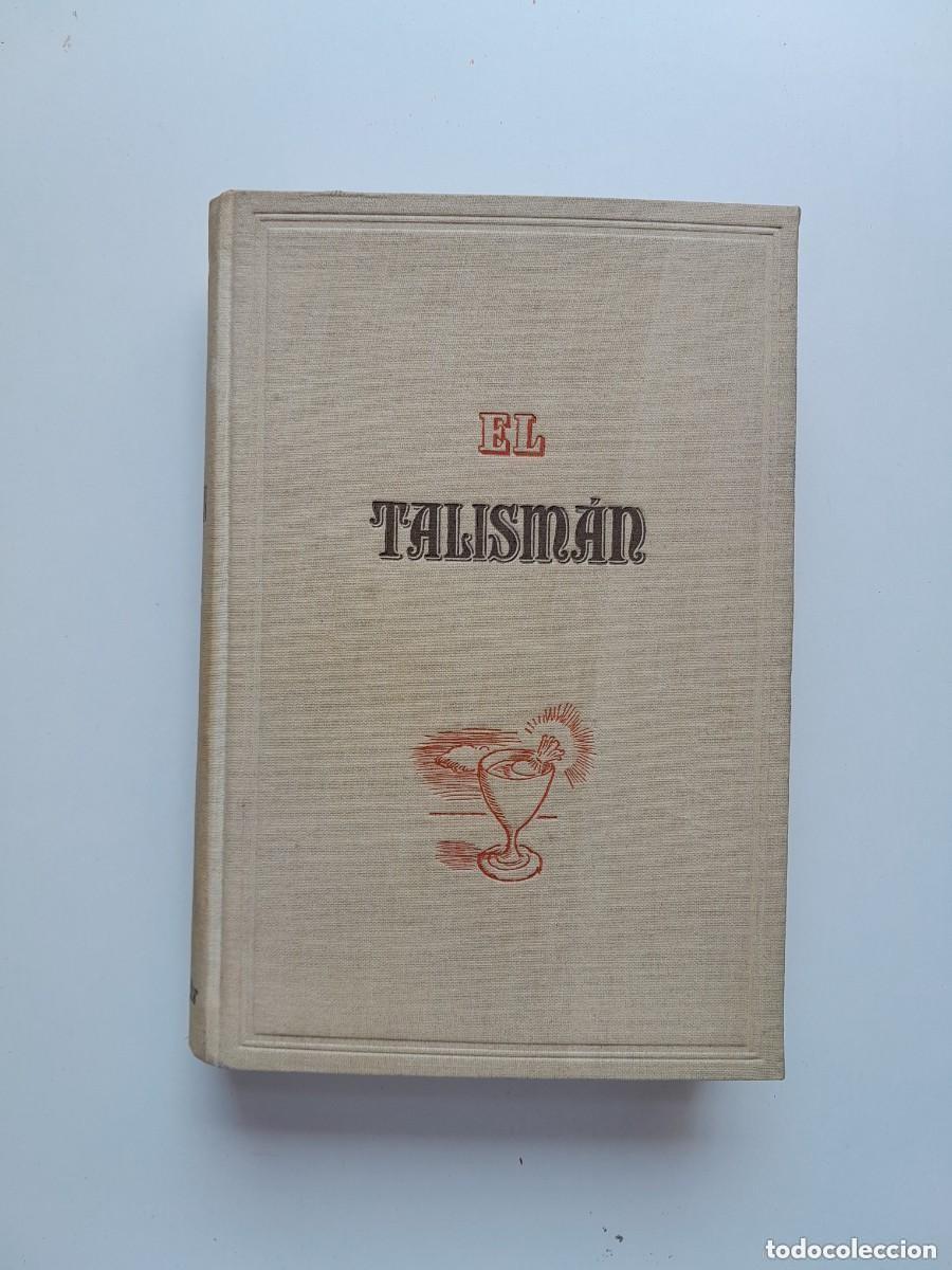 Old books: EL TALISM&Aacute;N - WALTER SCOTT (IBERIA, 1942)