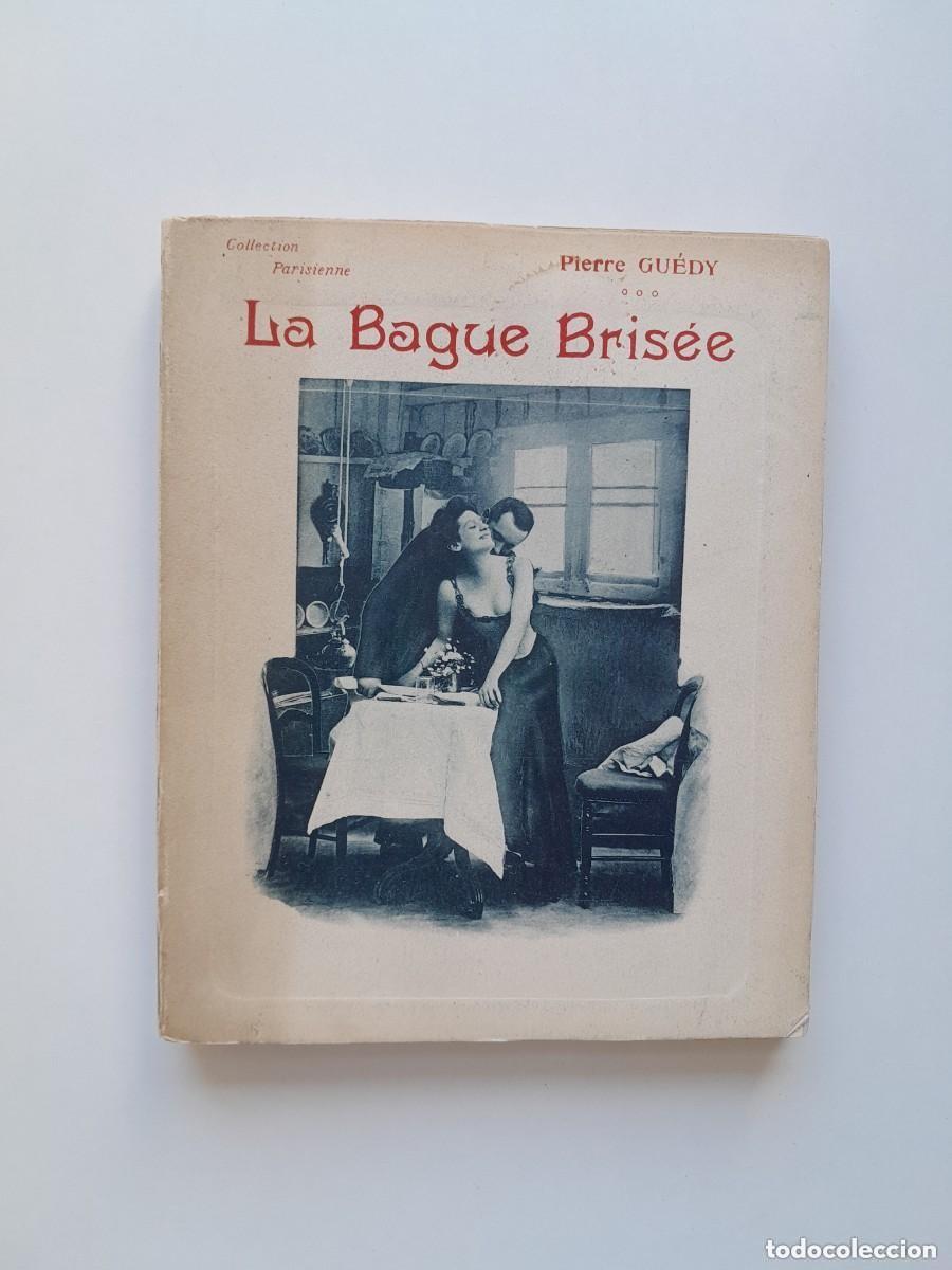 Old books: LA BAGUE BRIS&Eacute;E - PIERRE GU&Eacute;DY (LIB. NILSSON, c.1920)