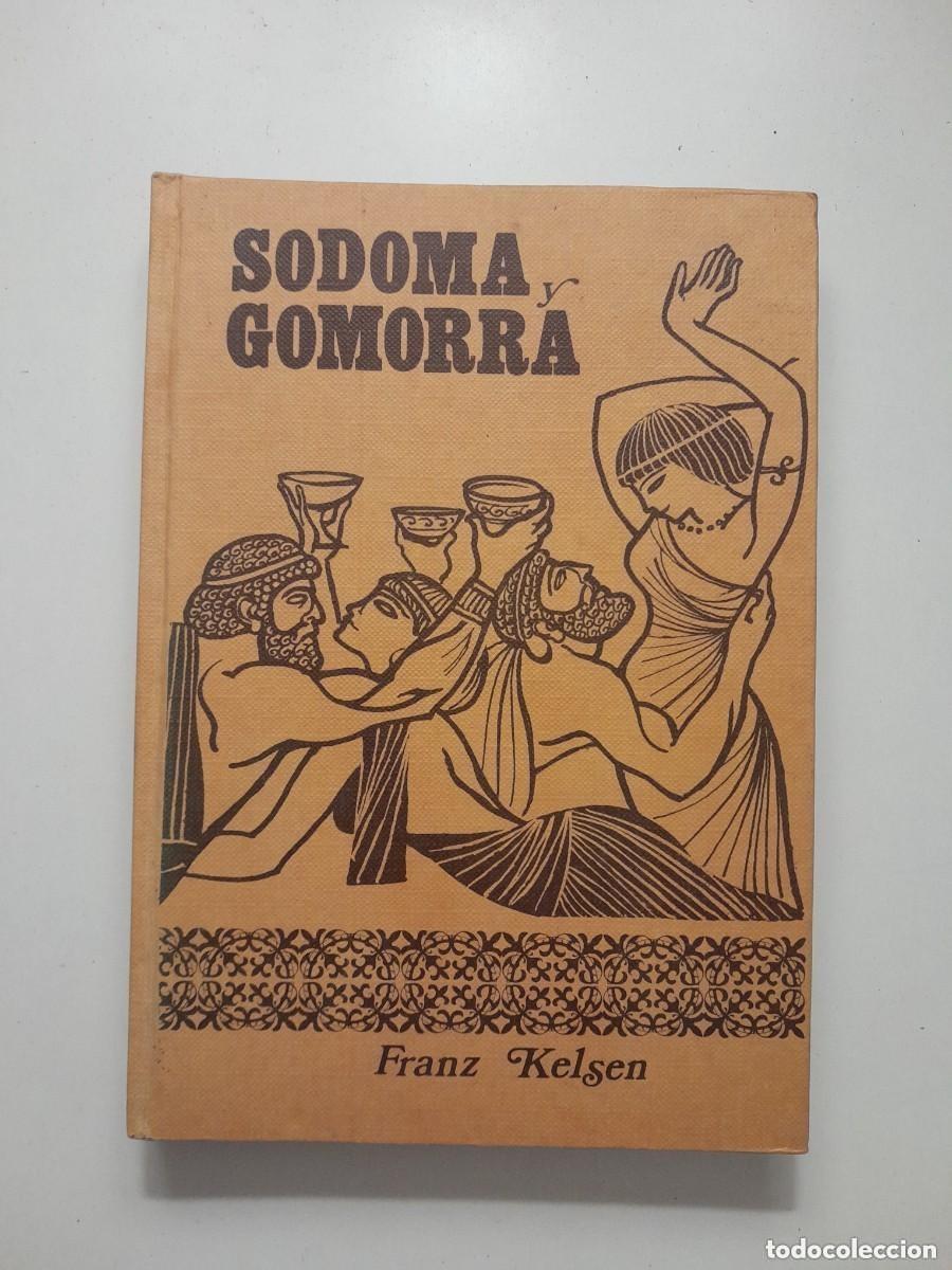 Old books: SODOMA Y GOMORRA - FRANZ KELSEN (RODEGAR, 1964)