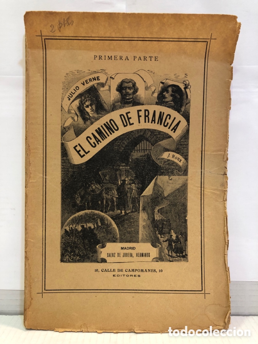 Libros antiguos: Julio Verne, J. Roux - El Camino de Francia (2 vol.)