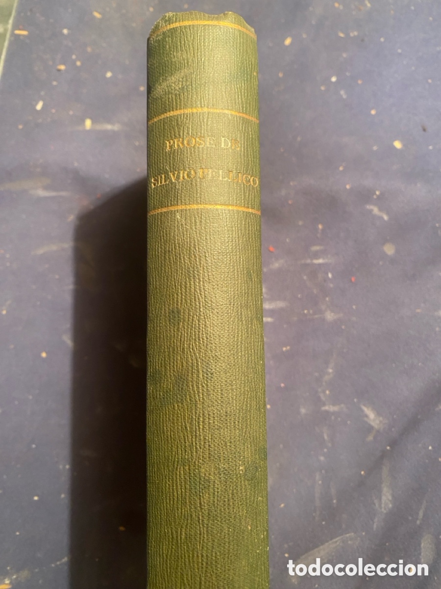 Libros antiguos: SILVIO PELLICO: - PROSE - (FIRENZE, 1856) - Foto 1