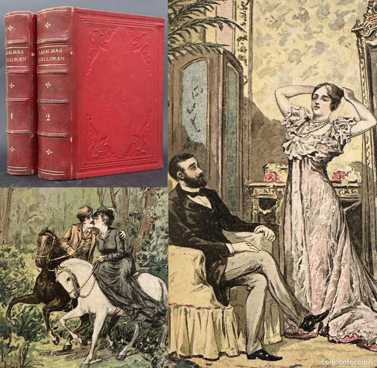 Antiquarische B&uuml;cher: XIX - LAS ALMAS QUE LLORAN - LUIS DE VAL - ILUSTRACIONES - CROMOLITOGRAFIAS -