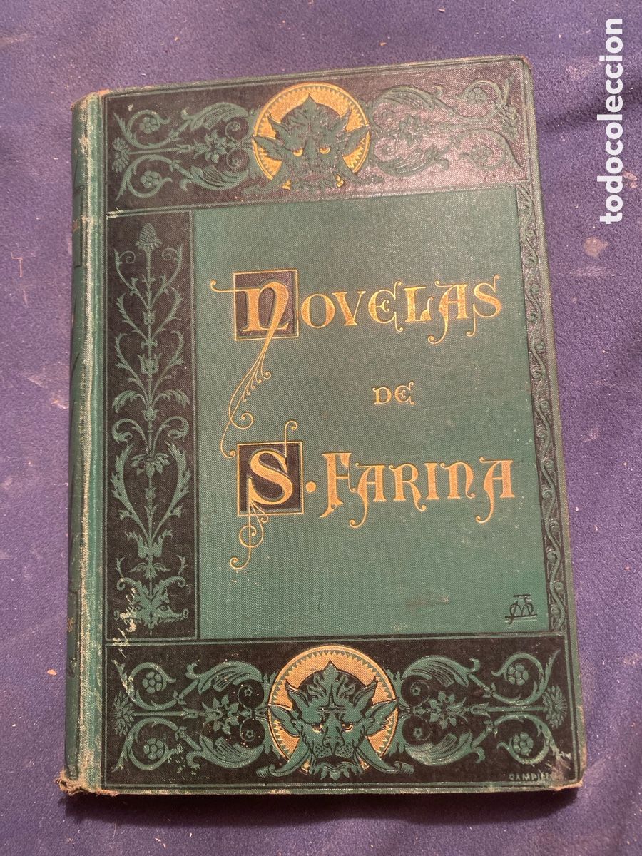 Libros antiguos: SALVADOR FARINA: - NOVELAS - (Ilustradas por Apeles Mestres) (1882)