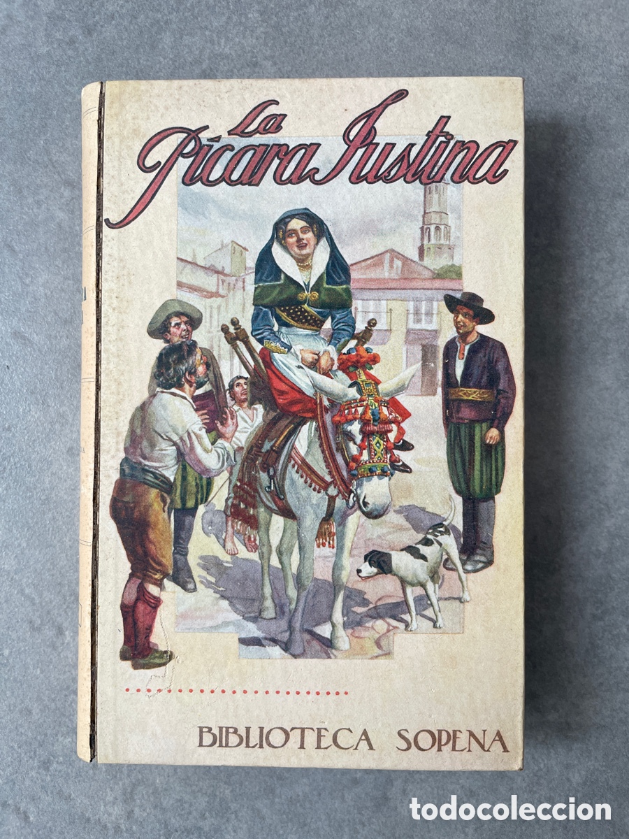 Libros antiguos: La p&iacute;cara Justina. Biblioteca Sopena. A&ntilde;os 20-30.
