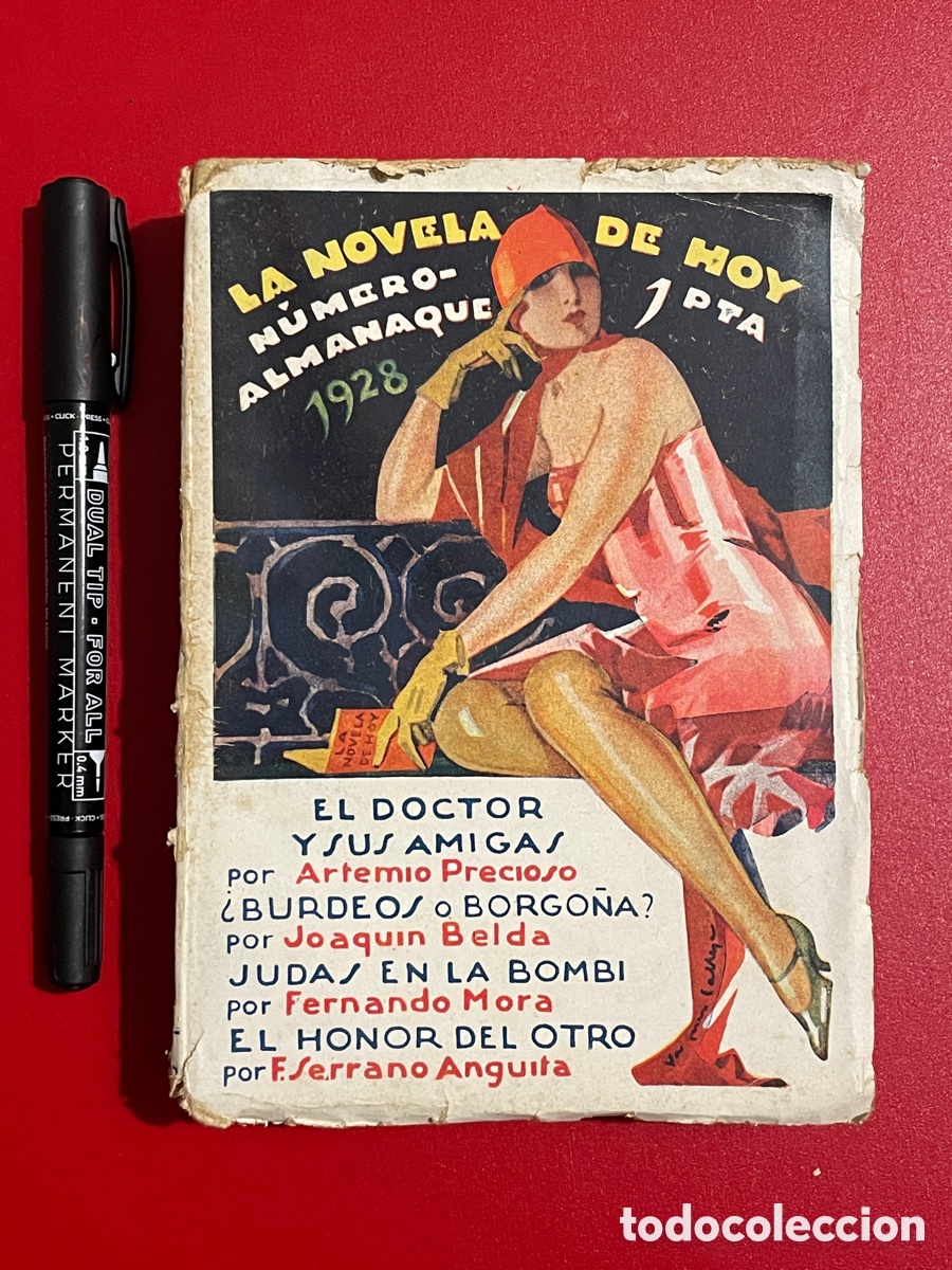 Libros antiguos: Almanaque, 1928. La novela de hoy. Artemio Precioso, Joaqu&iacute;n Belda, Fernando Mora. Serrano Anguita.