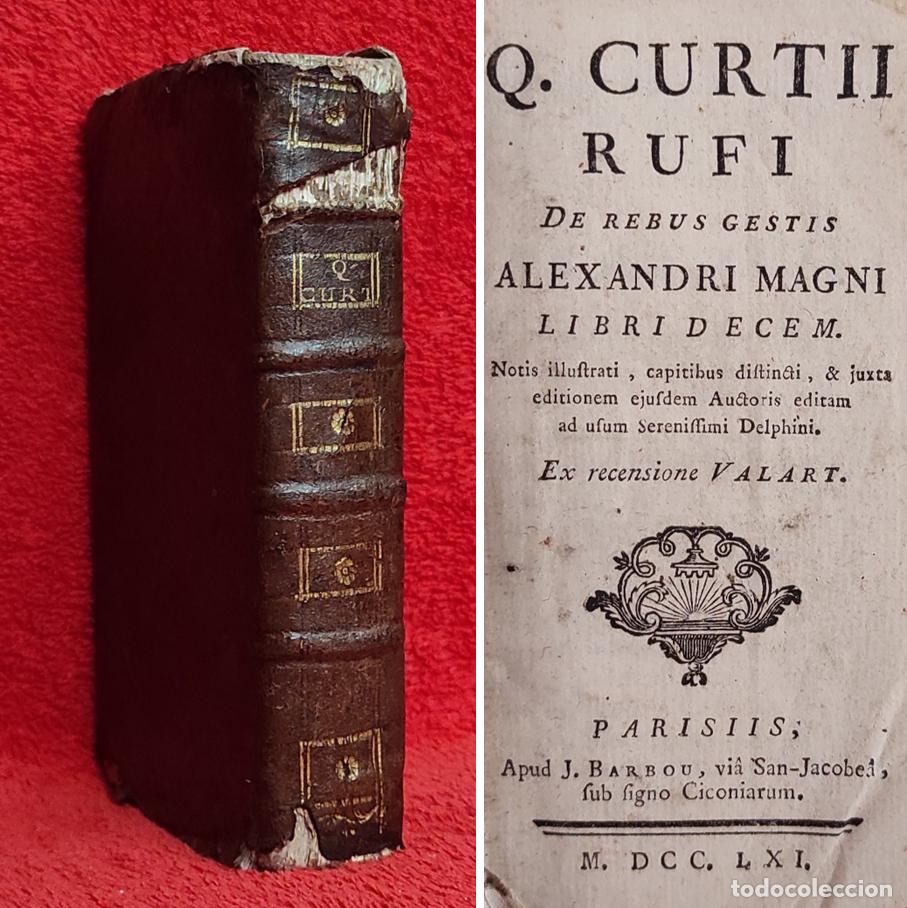 Libri antichi: ❤️️A&Ntilde;O 1761 - QUINTO CURCIO - LA VIDA DE ALEJANDRO MAGNO - TODO UN CL&Aacute;SICO - V.O. LAT&Iacute;N