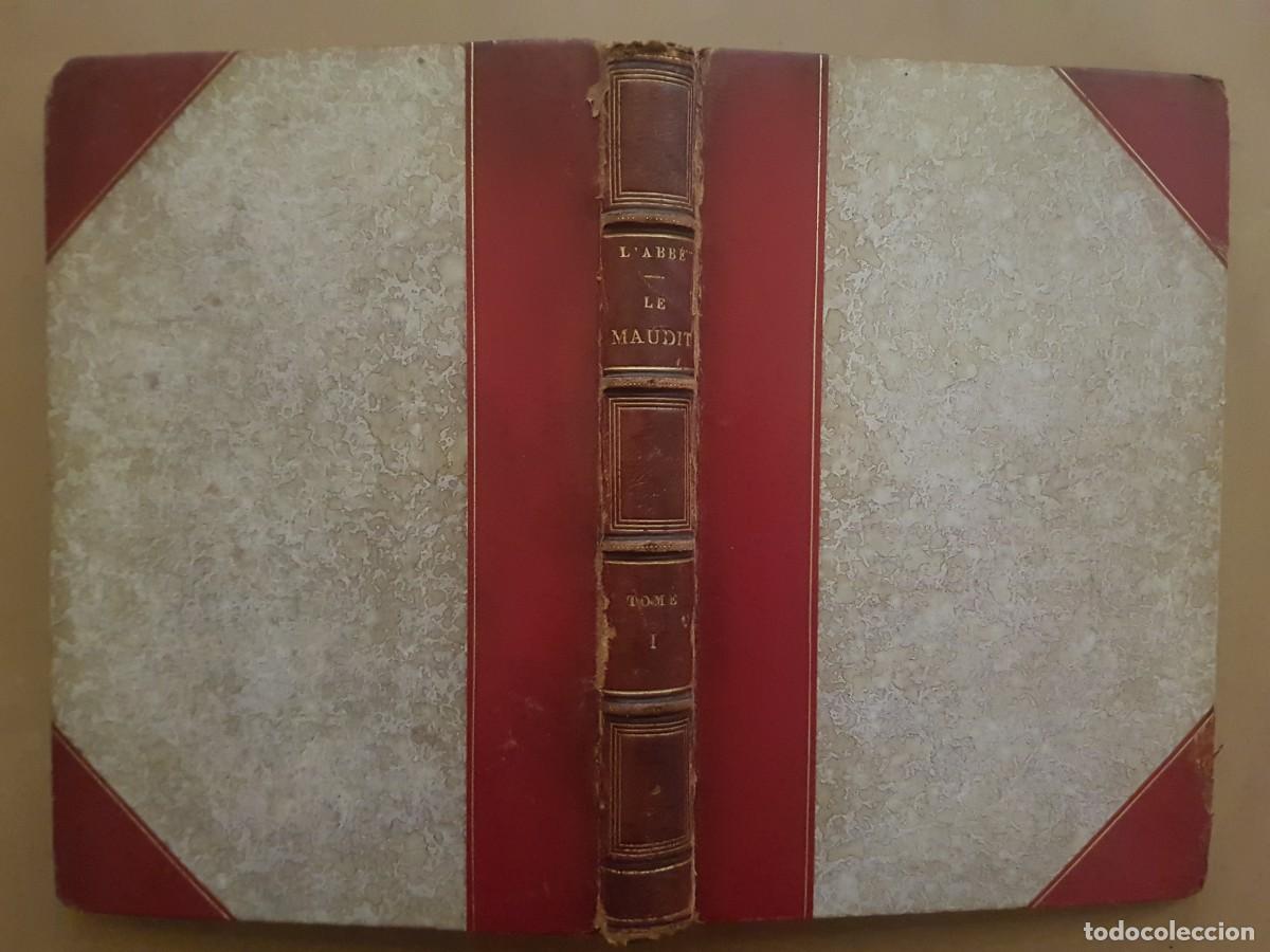 Libros antiguos: LE MAUDIT - L'ABB&Eacute; - TOME PREMIER - A.LACROIX - 1865 EN FRANC&Eacute;S