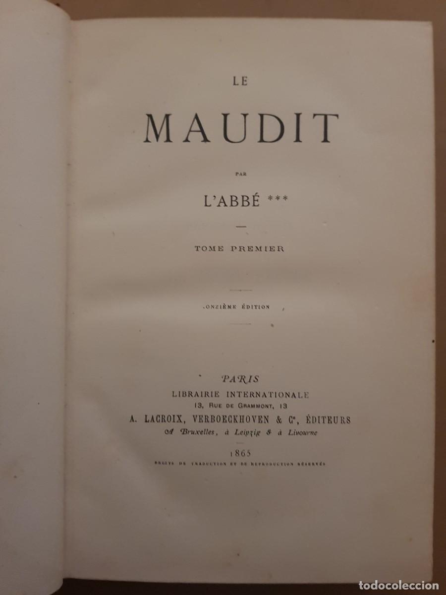 Libros antiguos: LE MAUDIT - LABB&Eacute; - TOME PREMIER - A.LACROIX - 1865 EN FRANC&Eacute;S - Foto 5