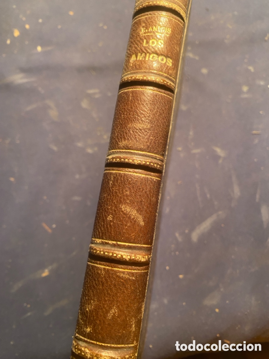 Libros antiguos: E. DE AMICIS: - LOS AMIGOS - (BARCELONA, 1889) - Foto 1
