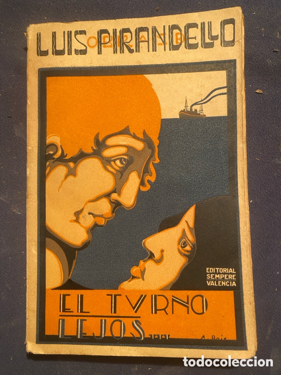 Libros antiguos: LUIGI PIRANDELLO. - EL TURNO / LEJOS - (SEMPERE, VALENCIA)