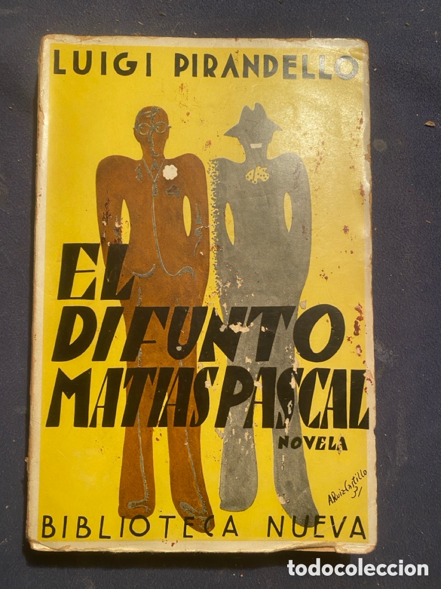 Libros antiguos: LUIGI PIRANDELLO. - EL DIFUNTO MATIAS PASCAL- (BIBLIOTECA NUEVA)