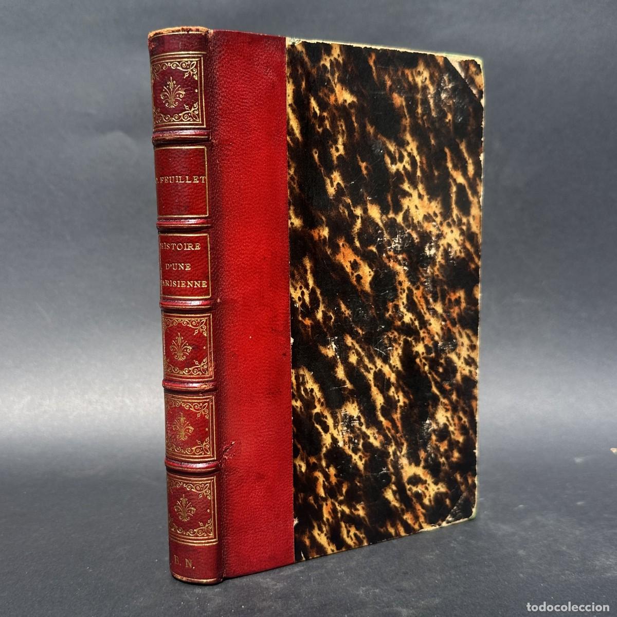 Old books: a&ntilde;o 1881 - HISTOIRE D'UNE PARISIENNE - OCTAVE FEUILLET - ENCUADERNACI&Oacute;N