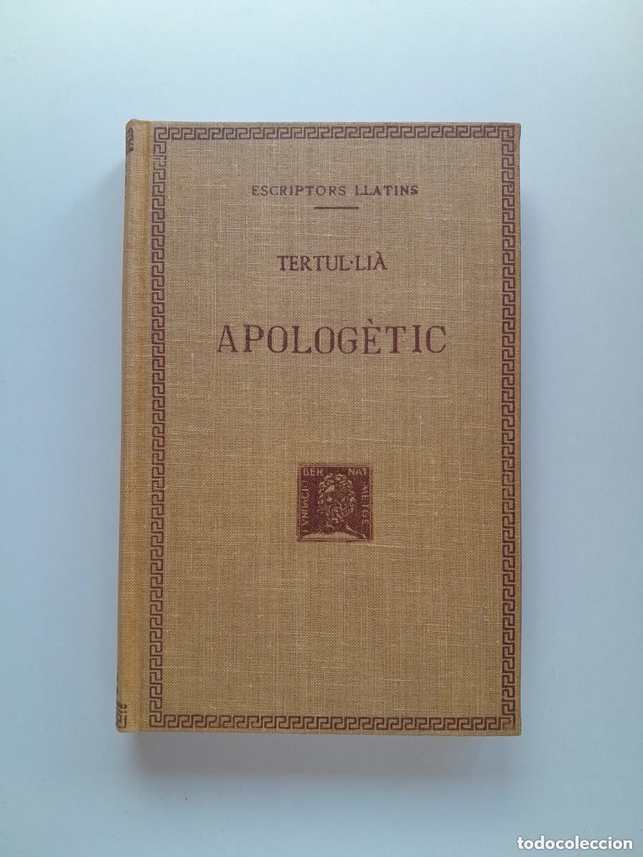Livres anciens: APOLOG&Egrave;TIC - TERTUL&middot;LI&Agrave; (BERNAT METGE, 1960)