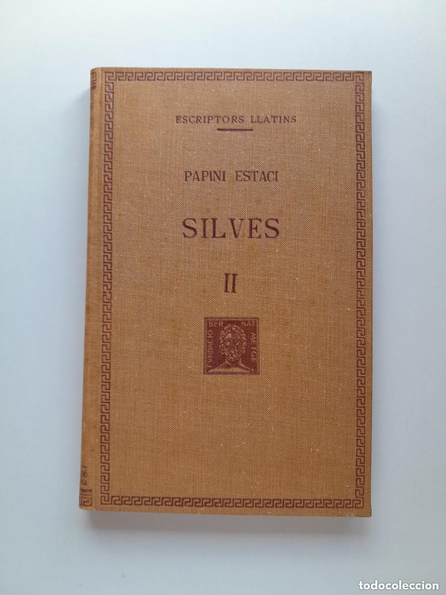 Libri antichi: SILVES II - PAPINI ESTACI (BERNAT METGE, 1958)