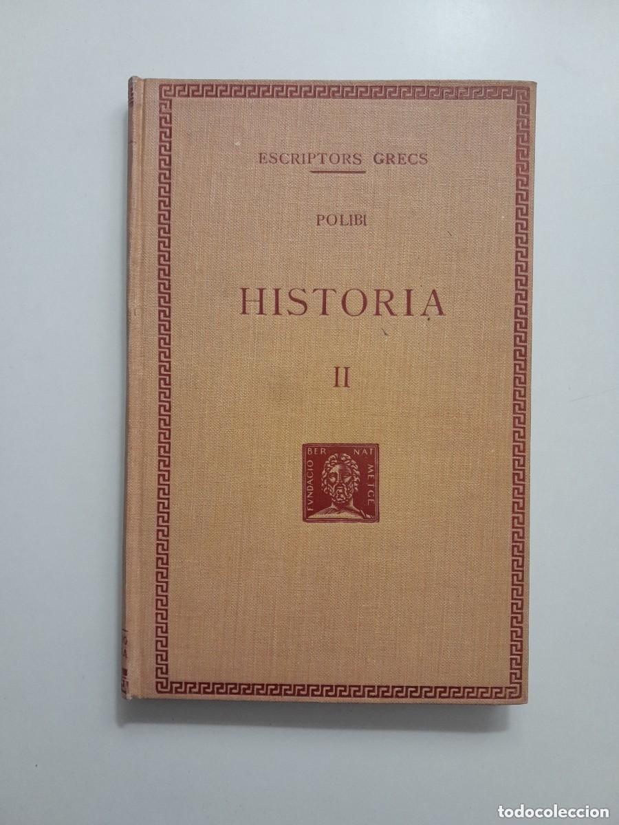 Libri antichi: HIST&Ograve;RIA II - POLIBI (BERNAT METGE, 1930)