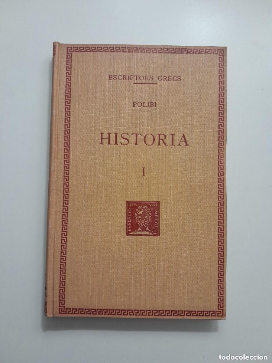 Old books: HIST&Ograve;RIA I - POLIBI (BERNAT METGE, 1929)