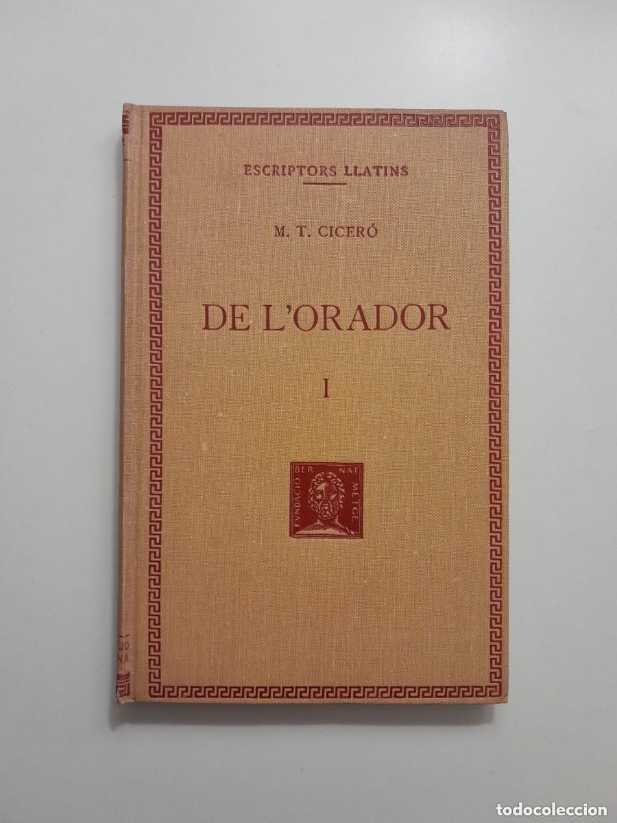 Old books: DE L'ORADOR I - M. T. CICER&Oacute; (BERNAT METGE, 1929)