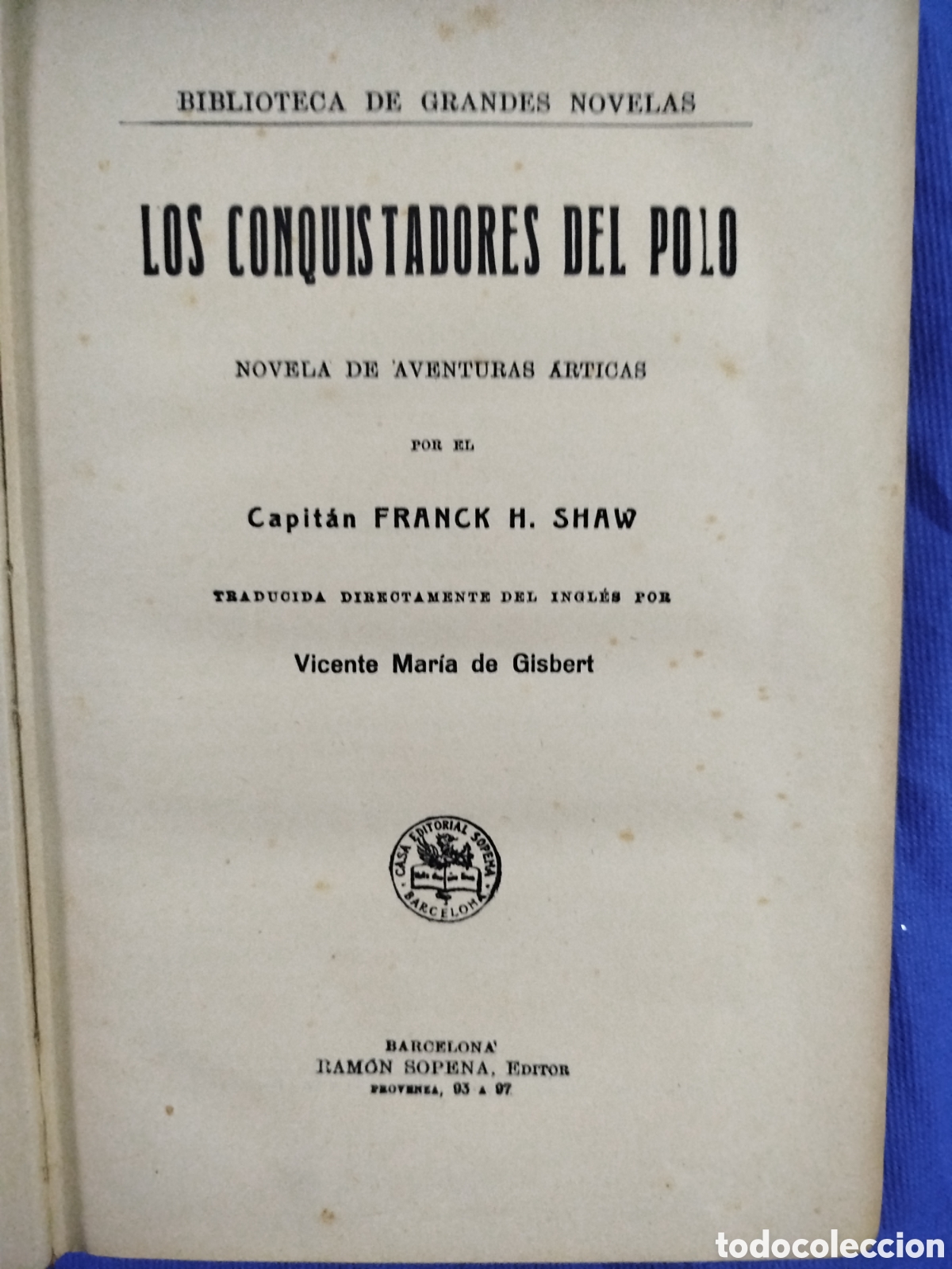 Libros antiguos: Frank H. Shaw, Los conquistadores del polo - Foto 2