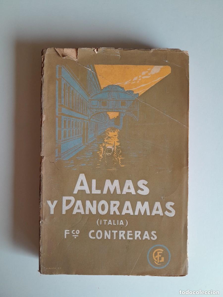 Libri antichi: ALMAS Y PANORAMAS (ITALIA) - FRANCISCO CONTRERAS (F. GRANADA Y CIA, c.1920)