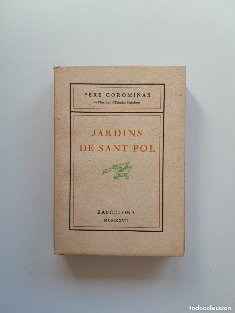Old books: JARDINS DE SANT POL - PERE COROMINAS (1927)