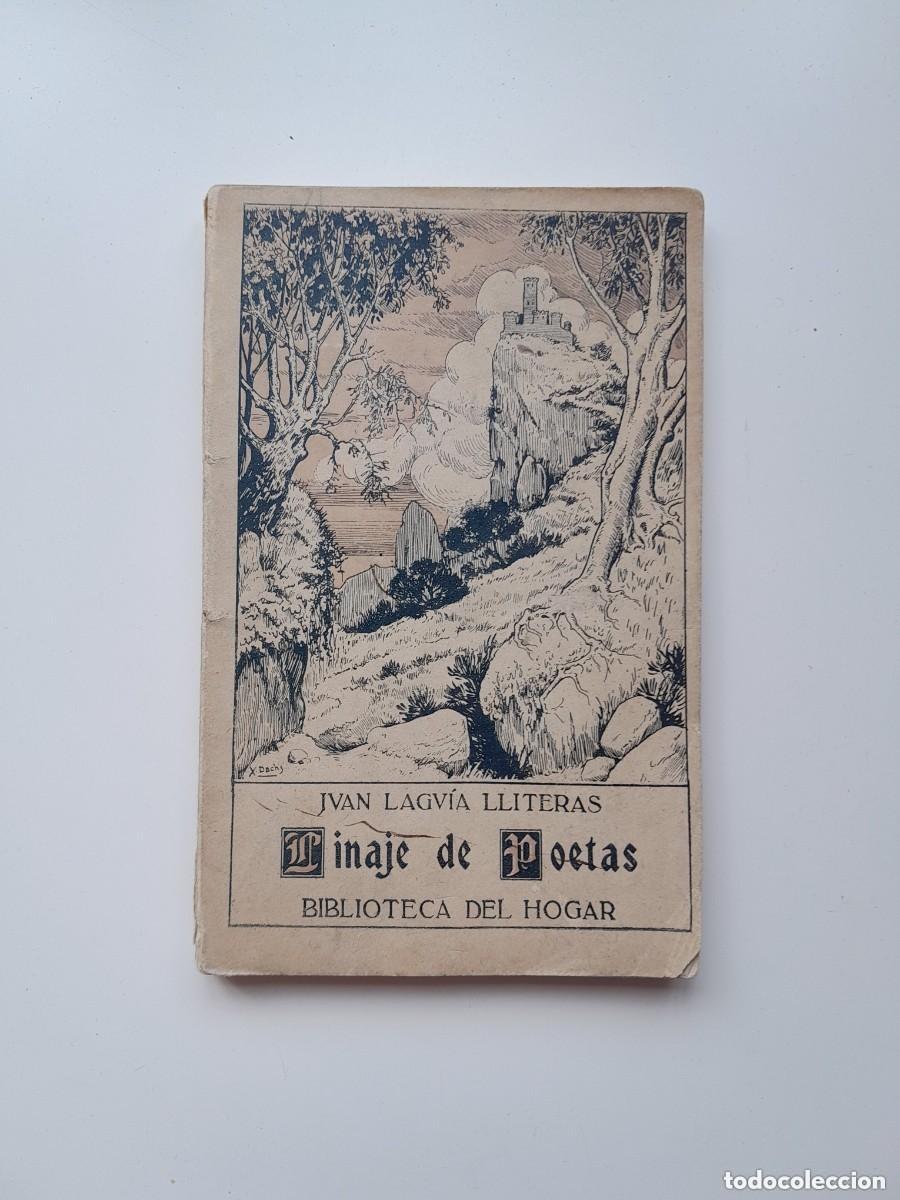 Livres anciens: LINAJE DE POETAS - JUAN LAGU&Iacute;A LLITERAS (LIBRER&Iacute;A Y TIPOGRAF&Iacute;A CAT&Oacute;LICA, 1915)