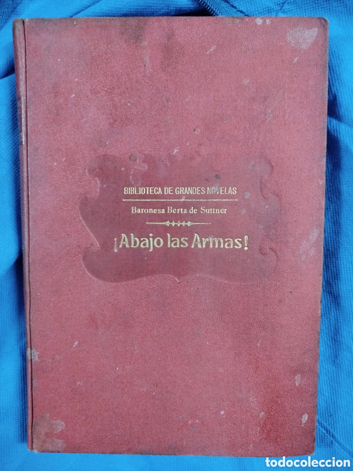 Libros antiguos: Berta de Suttner, &iexcl;Abajo las armas!