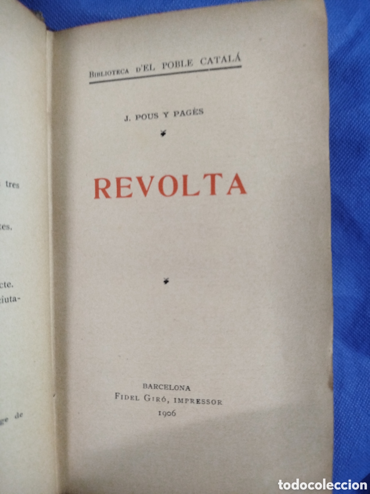 Libros antiguos: J. Pous y Pag&egrave;s, Revolta - Foto 3