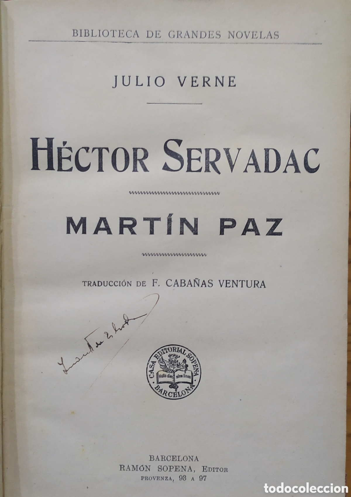 Libros antiguos: Julio Verne: H&eacute;ctor Servadac y Mart&iacute;n paz - Ram&oacute;n Sopena de los a&ntilde;os 30