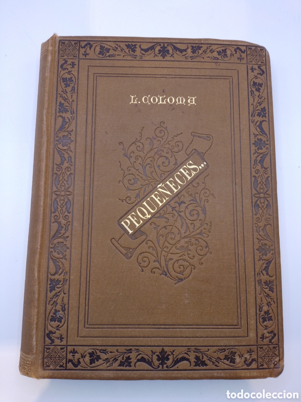 Libros antiguos: Libro Antiguo &rdquo;Peque&ntilde;eces...&rdquo; - P. Luis Coloma - Compa&ntilde;&iacute;a de Jes&uacute;s - S. XIX / Ppios. XX