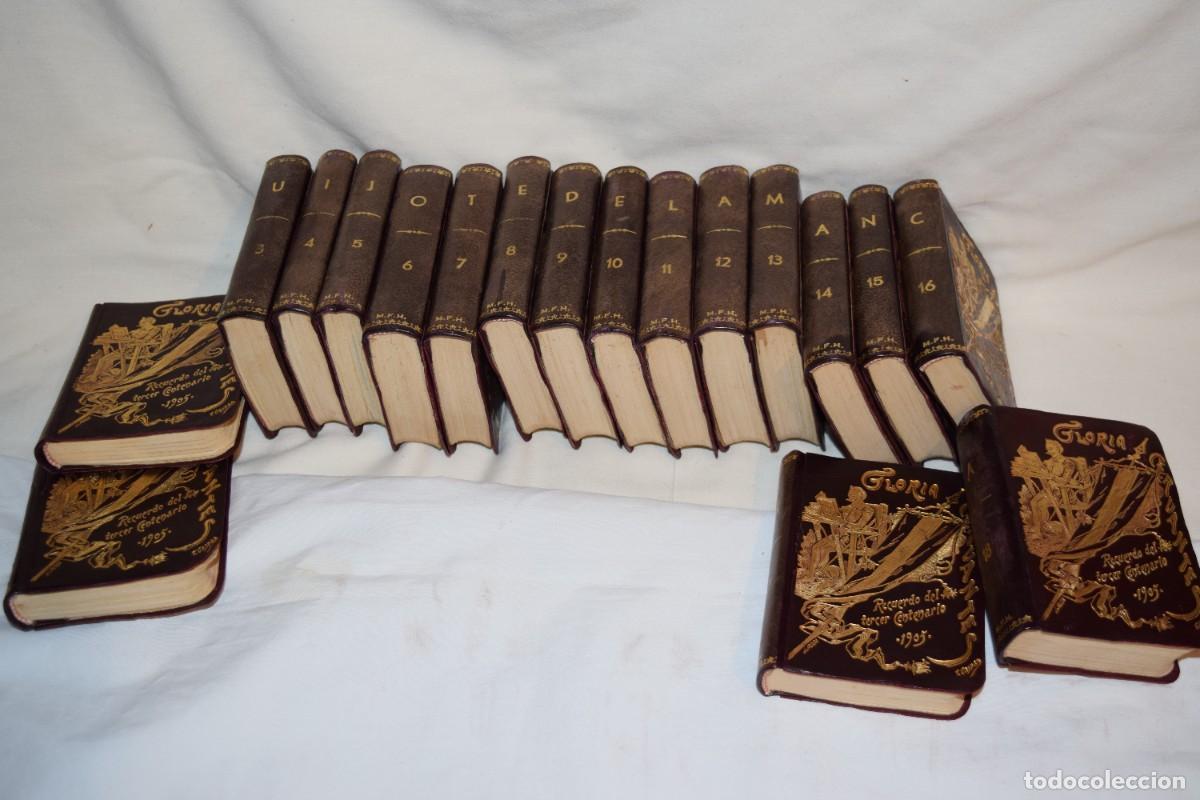 Libros antiguos: Don QUIJOTE de la MANCHA / GLORIA - Recuerdo del Tercer Centenario 1905 - 18 Tomos, completa &iexcl;Mira!