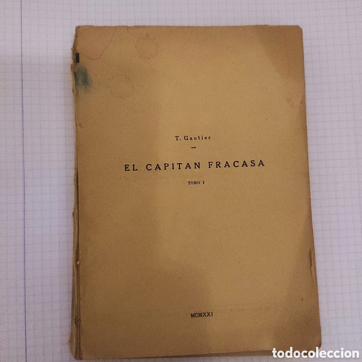 Libros antiguos: T. Gautier &mdash; El capit&aacute;n Fracasa, Tomo I (1921) Colecci&oacute;n Universal