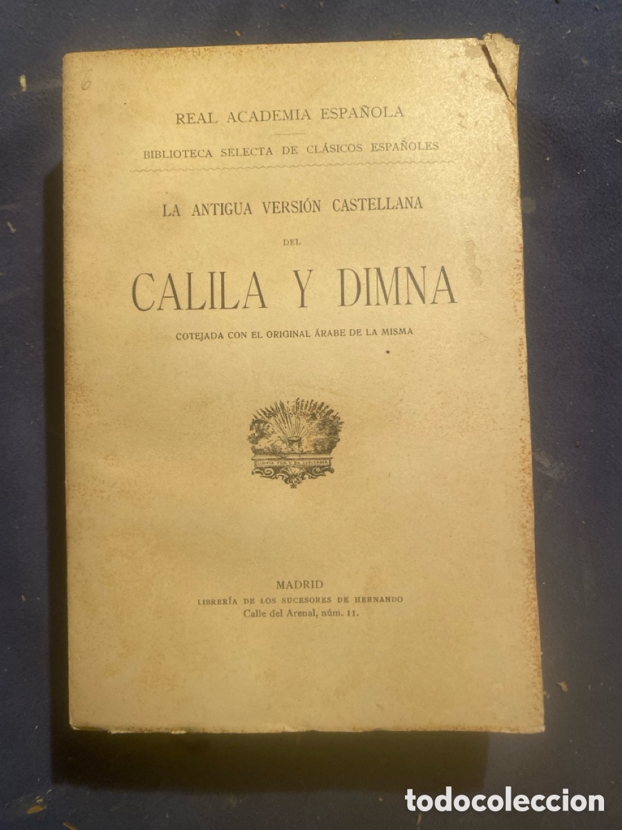 Libros antiguos: - CALILA Y DIMNA - (MADRID, SUC. HERNANDO, 1915)