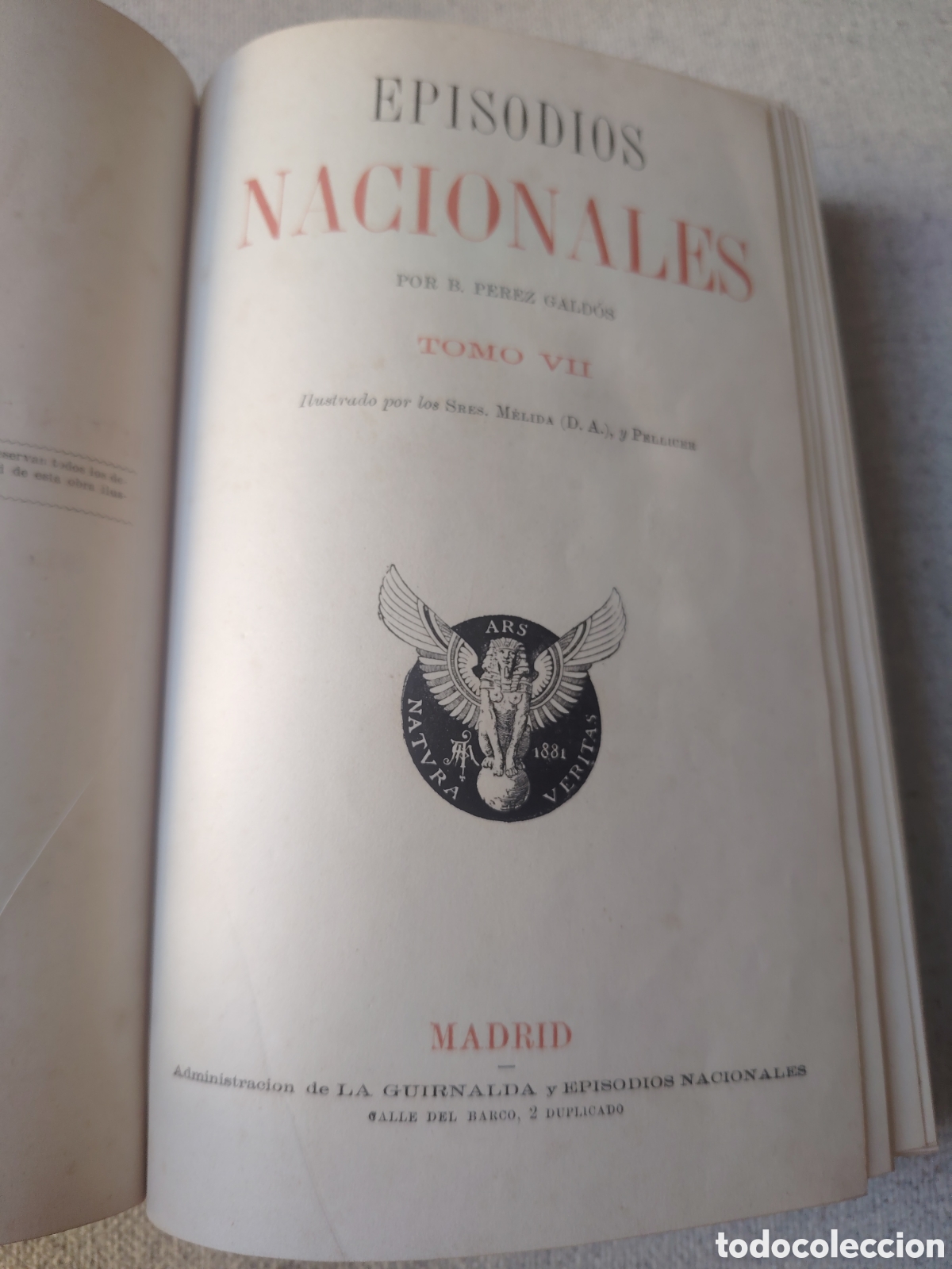 Libros antiguos: Episodios nacionales P&eacute;rez Gald&oacute;s tomo VII. La segunda casaca y El grande Oriente. 1884.La Guirnalda
