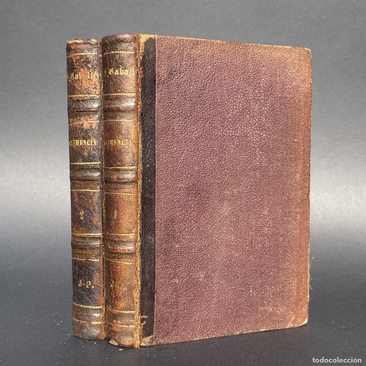 Libros antiguos: A&ntilde;o 1857 - CLEMENCIA, NOVELA DE COSTUMBRES - Cecilia B&ouml;hl de Faber - FERNAN CABALLERO - Sevilla