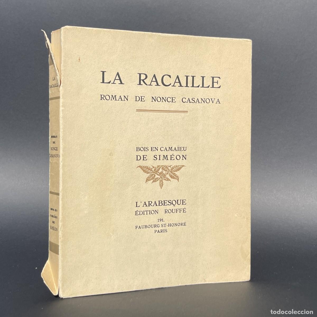 Libros antiguos: A&ntilde;o 1928 - La Racaille - Nonce Casanova - Edici&oacute;n limitada - Bibliofilia