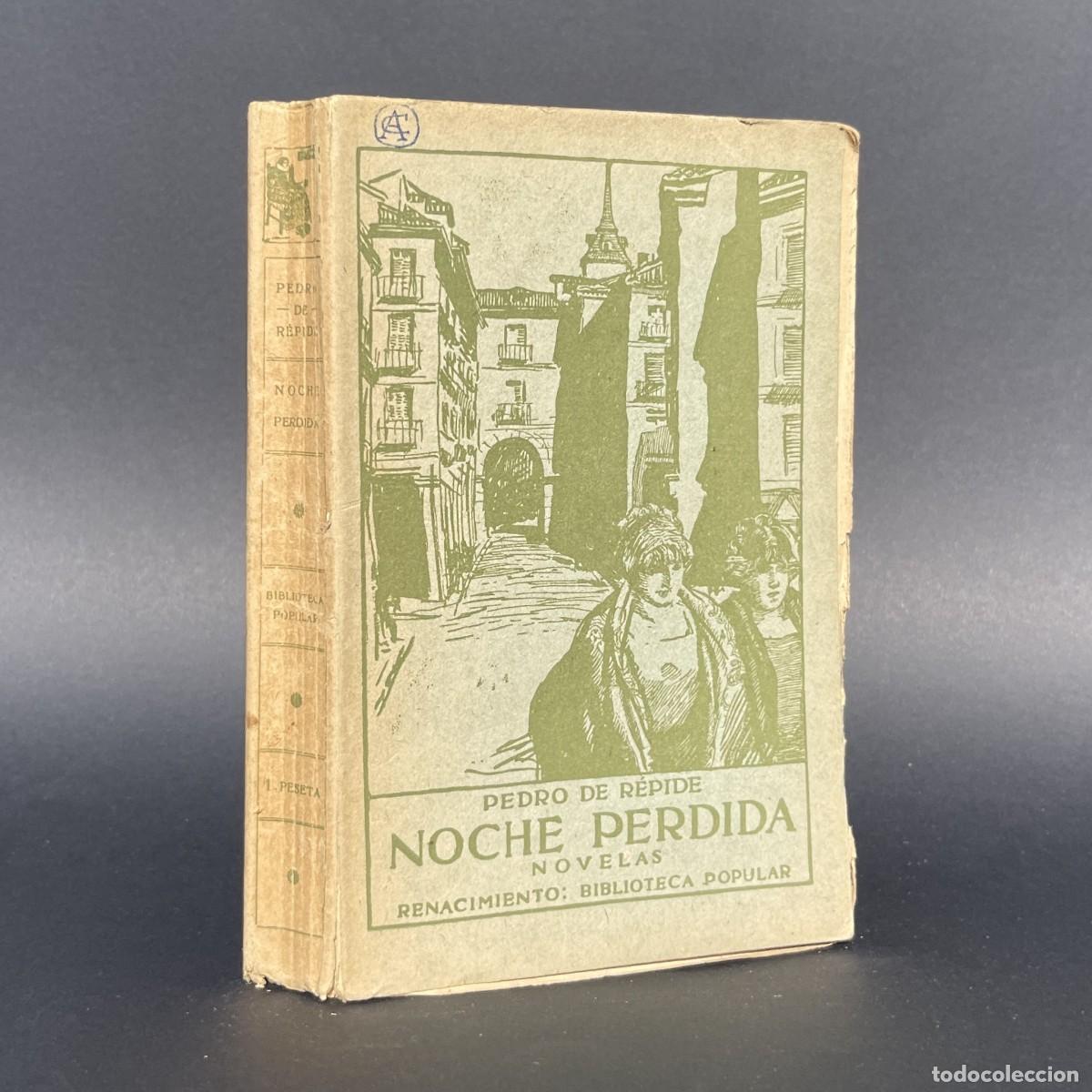 Libros antiguos: Noche perdida - R&eacute;pide - Madrid - colecci&oacute;n de novelas cortas - Costumbrismo