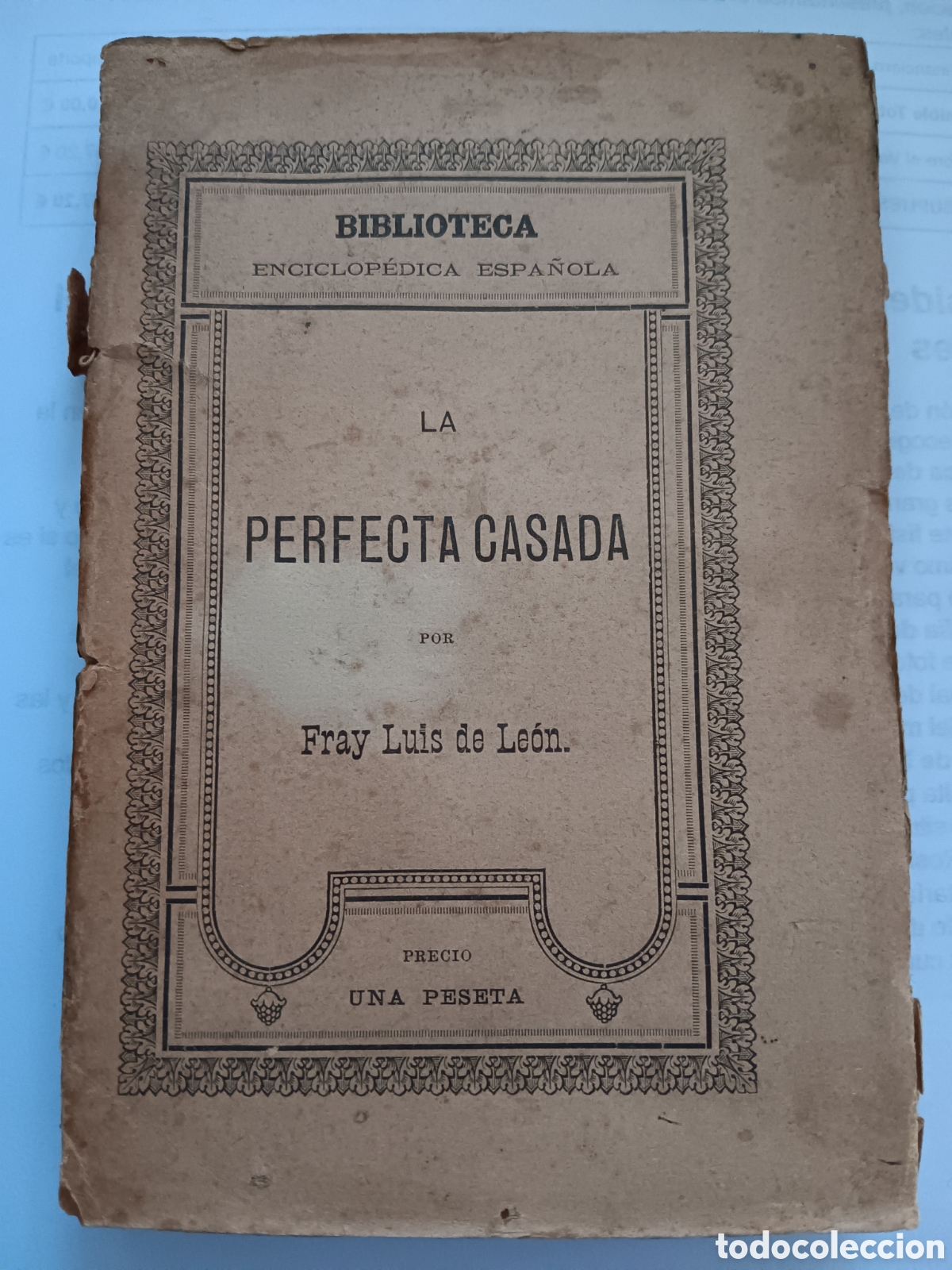 Libros antiguos: Libro Antiguo &rdquo;La Perfecta Casada&rdquo; Fray Luis de Le&oacute;n. 1887
