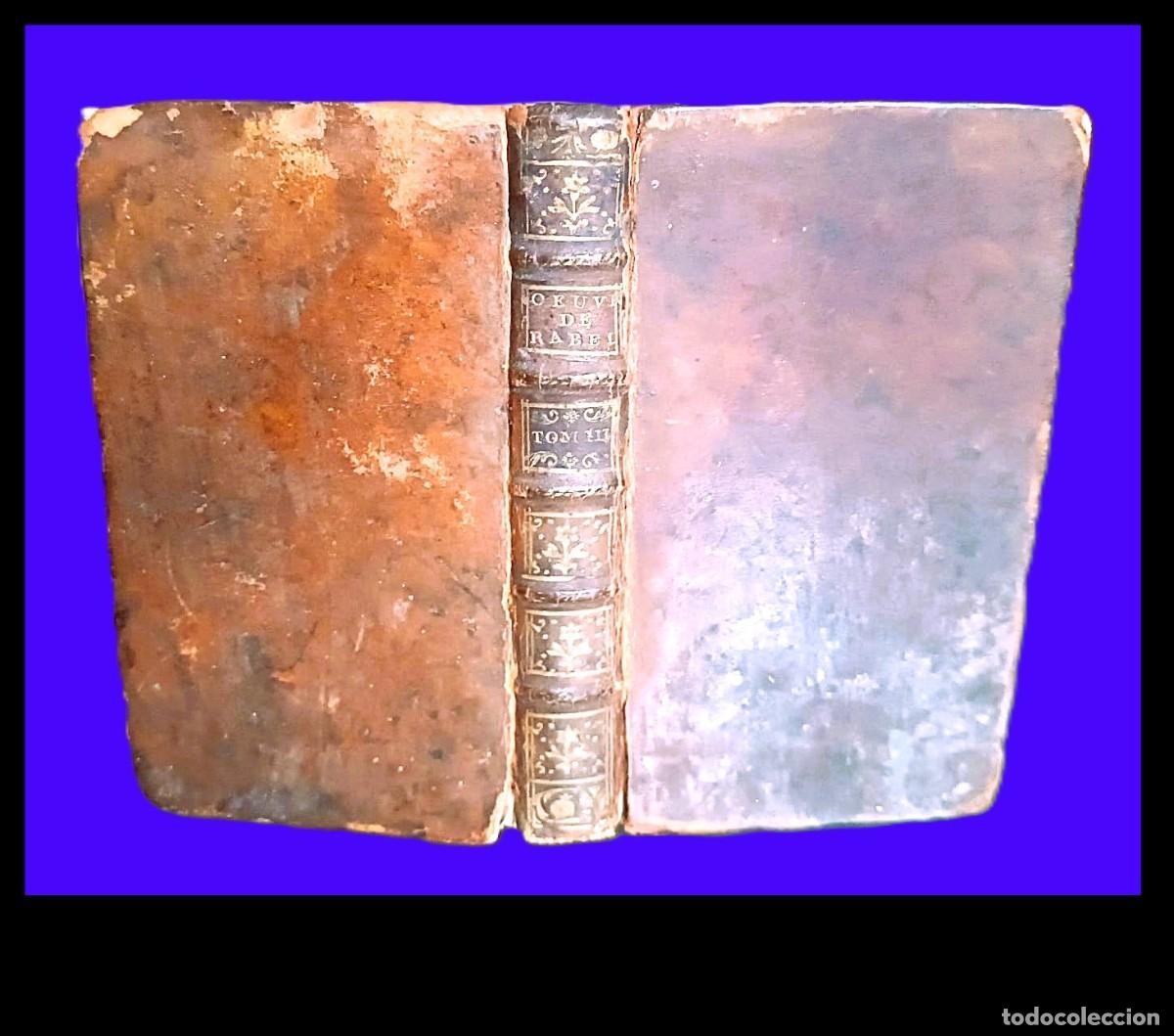 Libros antiguos: A&ntilde;o 1752: Valorado libro de Rabelais del siglo XVIII.
