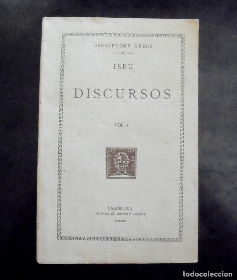 Libros antiguos: Discursos vol. I Iseu 1930 Escriptors grecs Fundaci&oacute; Bernat Metge. Traducci&oacute;. Volum I (I-VI), traduc